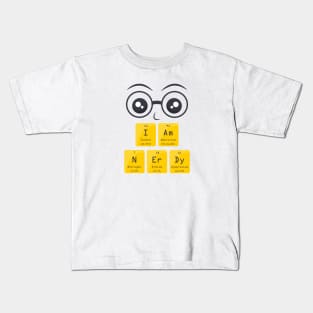 I Am Nerdy periodic table elemental fun Kids T-Shirt